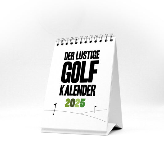 Kleiner lustiger Golfkalender 2025 mit Sprüchen und Illustrationen - Witziges Geschenk für Golfer - Tischkalender zum Aufstellen - DIN A6