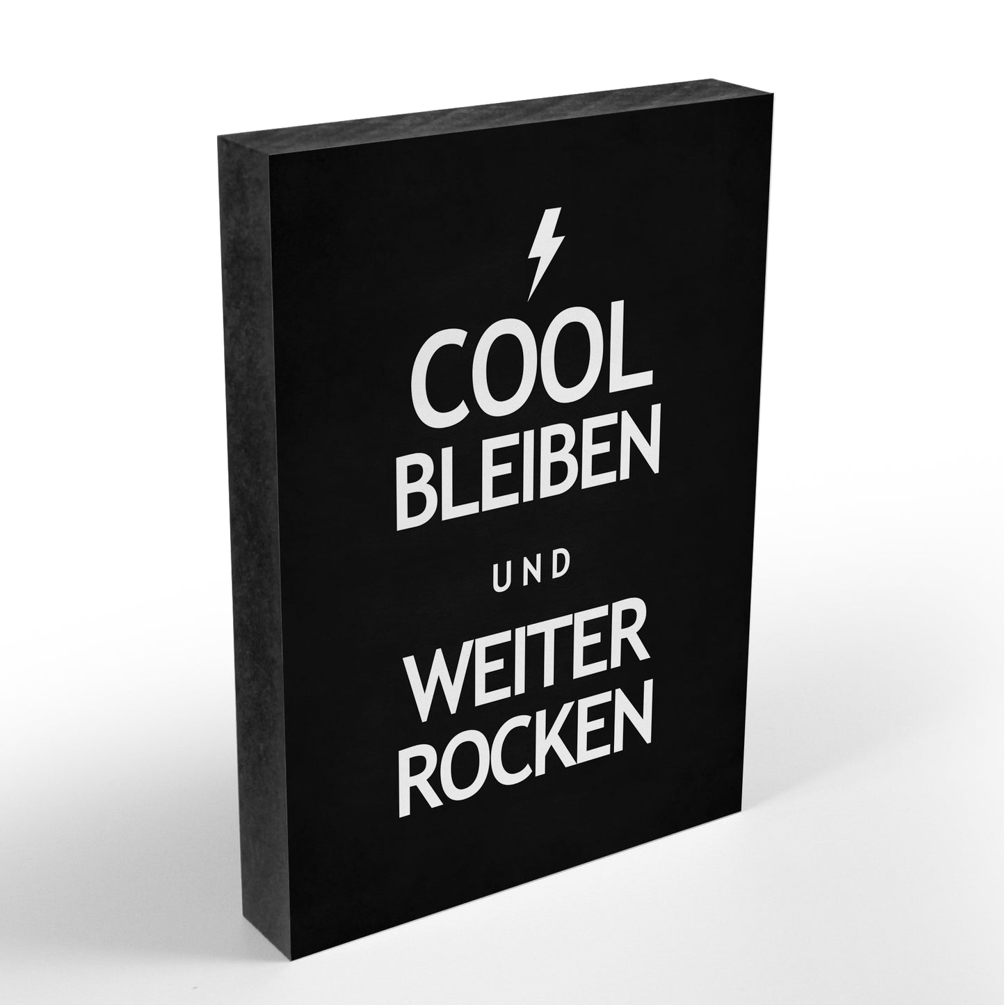 Holzblock - Cool Bleiben und Weiter Rocken