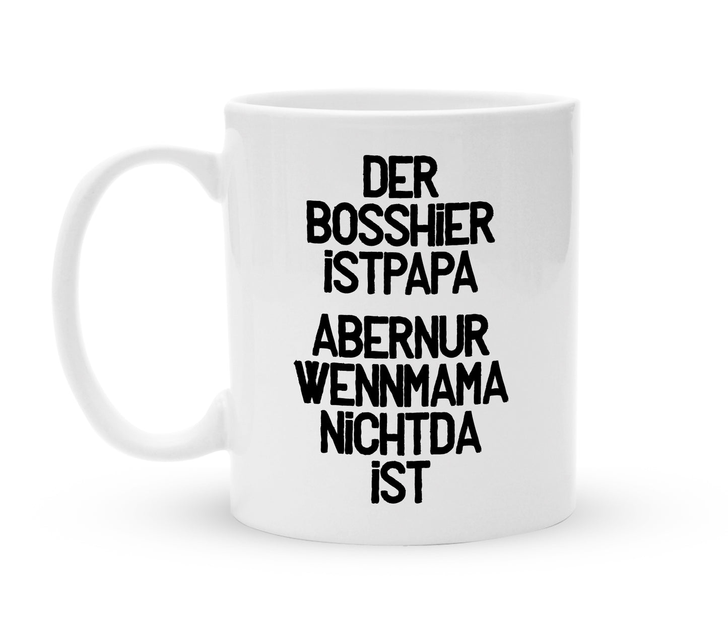 Tasse für Mama - Mama ist der Boss - Kaffeebecher zum Schmunzeln - 325 ml - Handmade