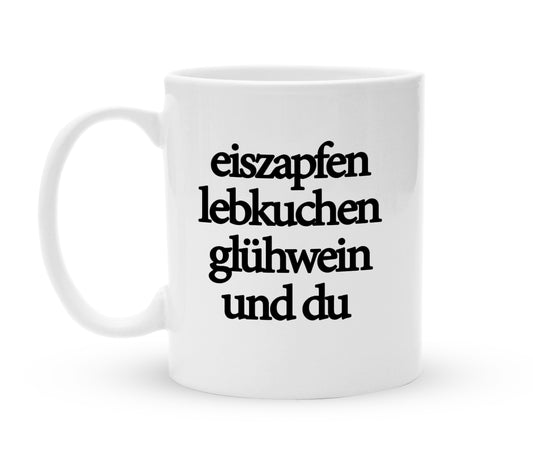 Wintertasse für Verliebte - Eiszapfen, Lebkuchen, Glühwein und Du - Kaffeebecher zum Schmunzeln - 325 ml - Handmade