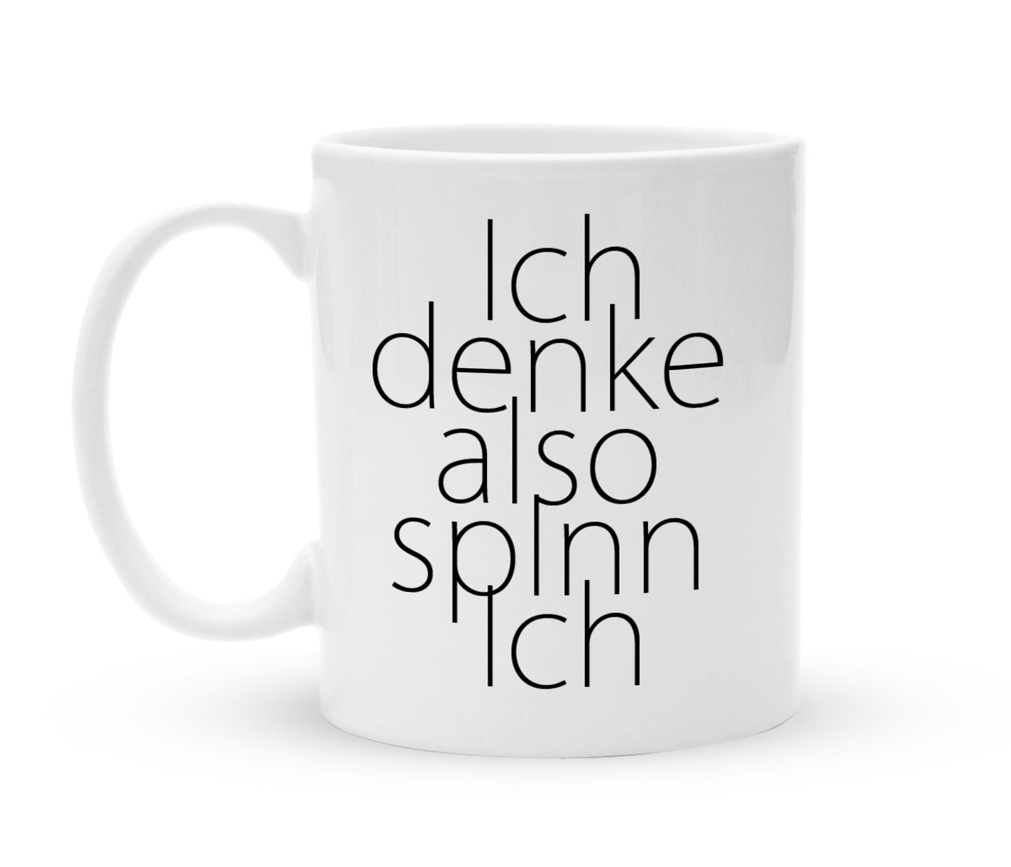 Tasse mit Spruch - Ich denke also spinn ich  - Kaffeebecher zum Schmunzeln - 325 ml - Handmade