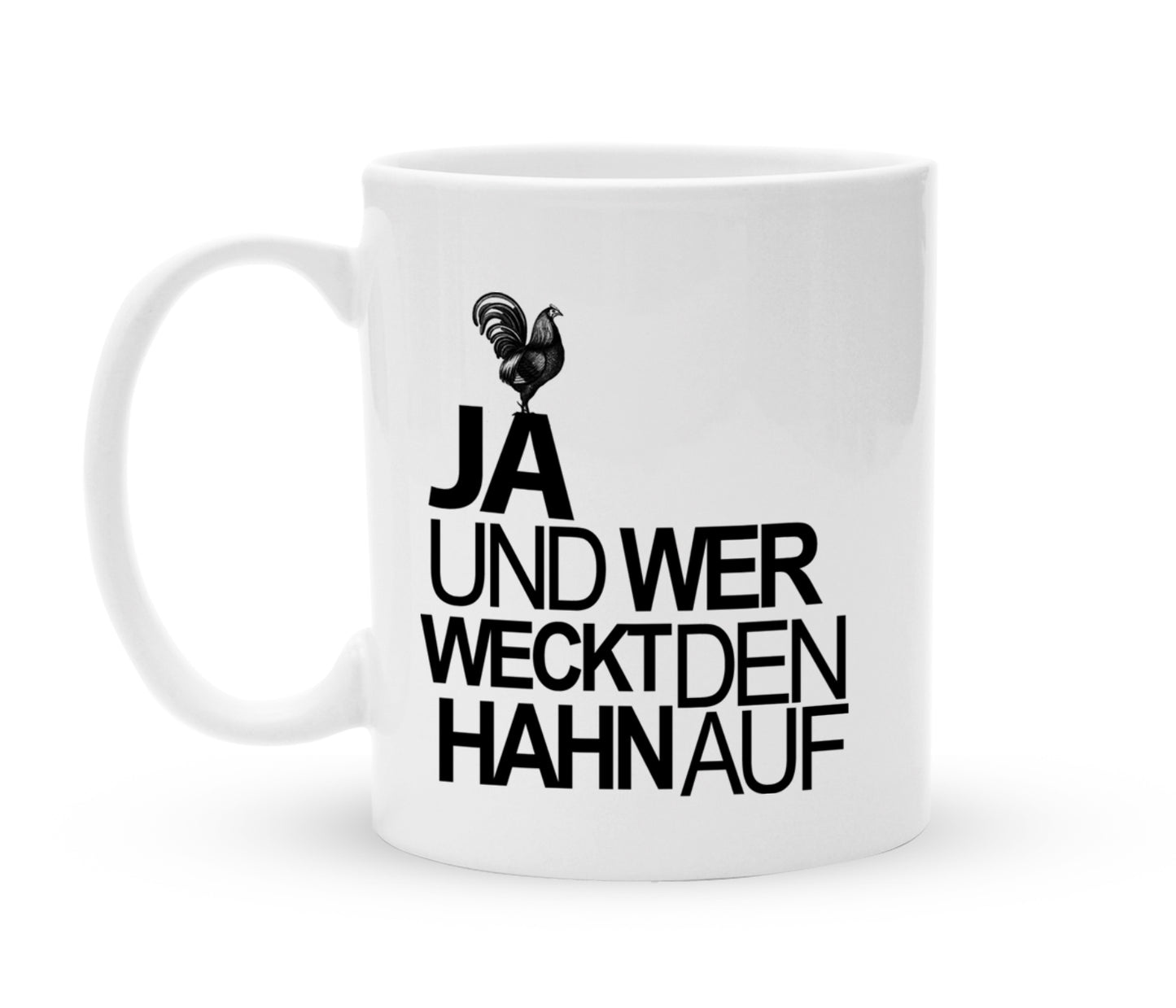 Tasse mit Spruch - wer weckt den Hahn auf  - Kaffeebecher zum Schmunzeln - 325 ml - Handmade