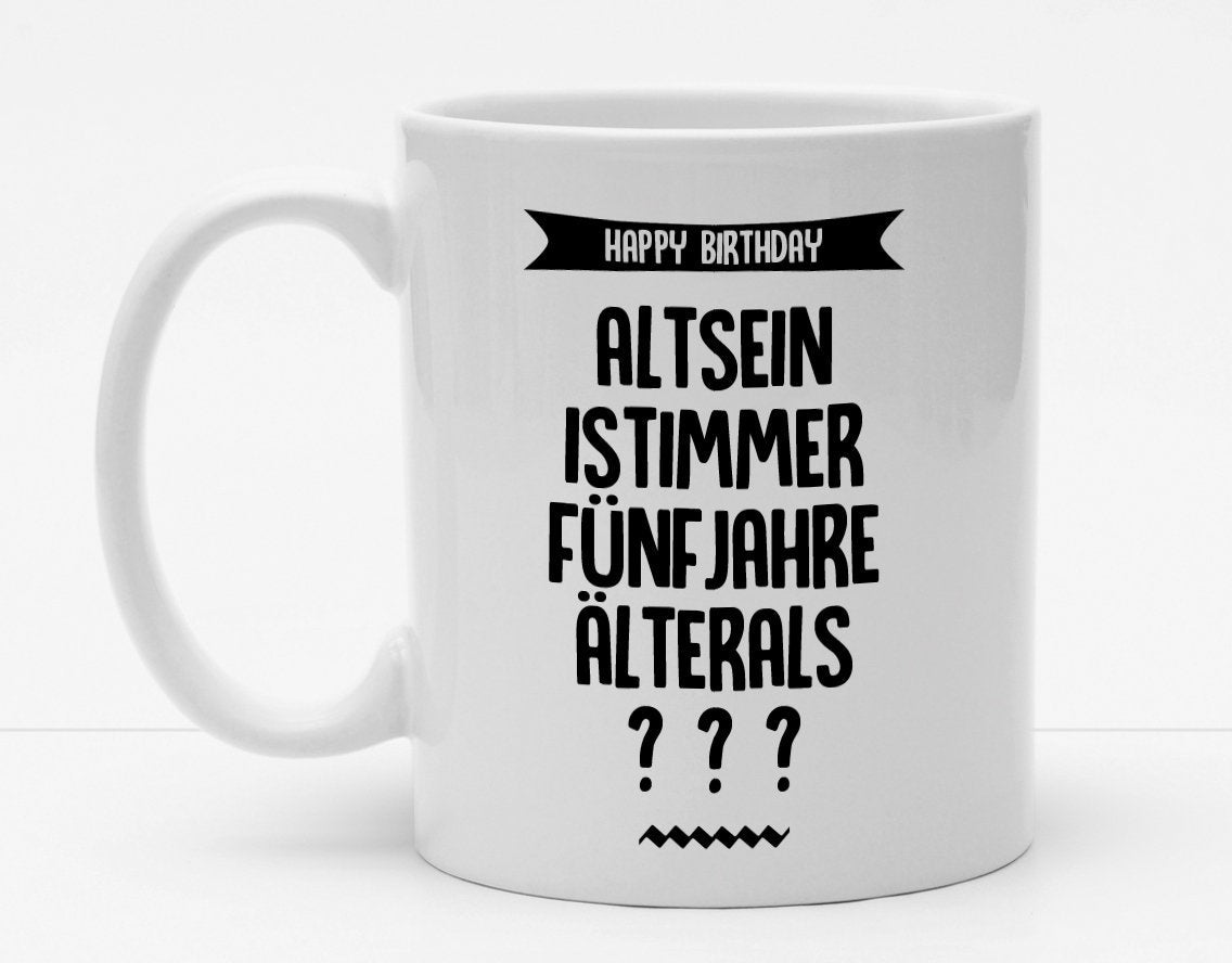 Personalisierbare Tasse mit Namen - Du bist niemals alt - 325ml - Handmade