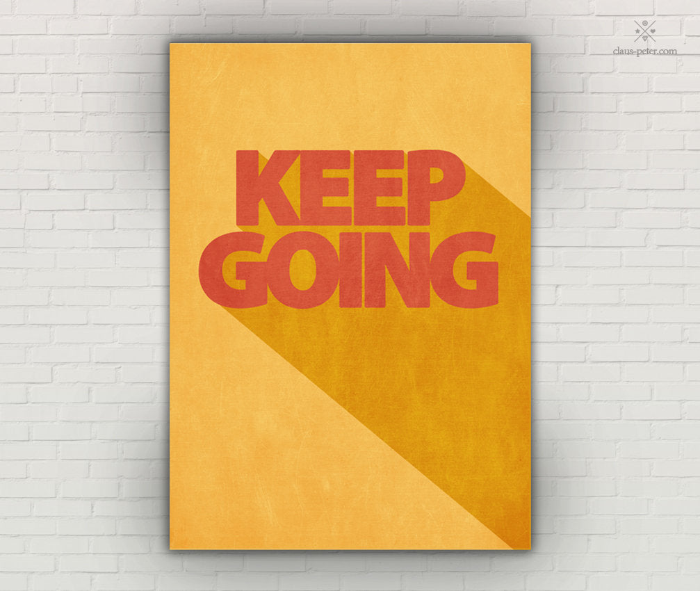 Print - Design - Keep Going