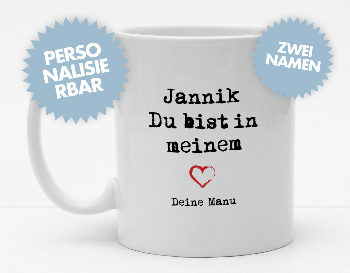 Personalisierbare Tasse mit Namen - Du bist in meinem Herzen - 325ml - Handmade